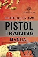 Algopix Similar Product 14 - The Official US Army Pistol Training