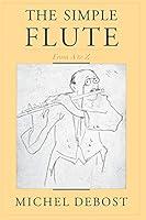 Algopix Similar Product 3 - The Simple Flute: From A to Z