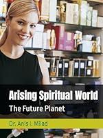 Algopix Similar Product 4 - Arising Spiritual World The Future