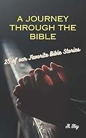 Algopix Similar Product 13 - A Journey Through the Bible 25 of our