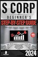 Algopix Similar Product 13 - S Corp Beginners Guide How to Start