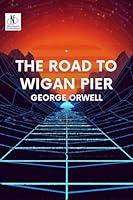 Algopix Similar Product 4 - The Road to Wigan Pier