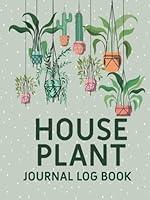 Algopix Similar Product 3 - House Plant Journal Log Book A plant