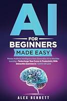 Algopix Similar Product 6 - AI for Beginners Made Easy Master