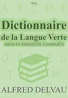 Algopix Similar Product 6 - Dictionnaire de la Langue Verte ARGOTS