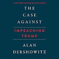 Algopix Similar Product 18 - The Case Against Impeaching Trump