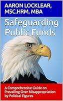 Algopix Similar Product 7 - Safeguarding Public Funds A