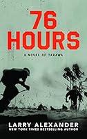 Algopix Similar Product 19 - 76 Hours: A Novel of Tarawa