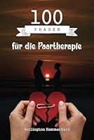 Algopix Similar Product 7 - 100 Fragen fr die Paartherapie Ein