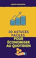 Algopix Similar Product 6 - 30 Astuces faciles  pour conomiser au