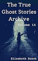 Algopix Similar Product 3 - The True Ghost Stories Archive Volume