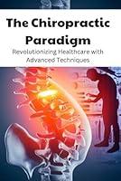 Algopix Similar Product 14 - The Chiropractic Paradigm