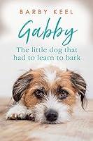Algopix Similar Product 5 - Gabby The Little Dog That Had to Learn