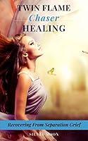 Algopix Similar Product 11 - THE TWIN FLAME CHASER HEALING GUIDE