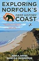 Algopix Similar Product 12 - Exploring Norfolk's Deep History Coast