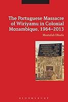 Algopix Similar Product 20 - The Portuguese Massacre of Wiriyamu in