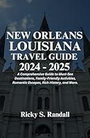 Algopix Similar Product 11 - New Orleans Louisiana Travel Guide 2024