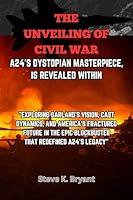 Algopix Similar Product 15 - THE UNVEILING OF CIVIL WAR A24S