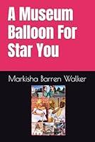 Algopix Similar Product 20 - A Museum Balloon For Star You