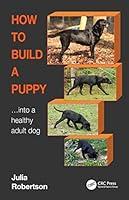 Algopix Similar Product 1 - How to Build a Puppy Into a Healthy