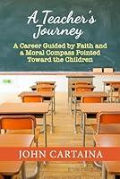 Algopix Similar Product 7 - A Teachers Journey A Career Guided by