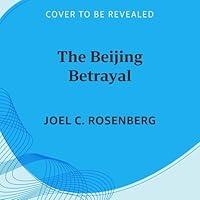 Algopix Similar Product 7 - The Beijing Betrayal A Marcus Ryker