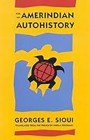 Algopix Similar Product 19 - For an Amerindian Autohistory An Essay