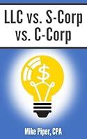 Algopix Similar Product 14 - LLC vs SCorp vs CCorp Explained in