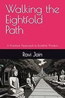 Algopix Similar Product 1 - Walking the Eightfold Path A Practical