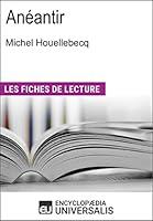 Algopix Similar Product 6 - Anantir de Michel Houellebecq Les