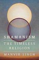 Algopix Similar Product 15 - Shamanism: The Timeless Religion