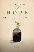 Algopix Similar Product 16 - A Seed of Hope in Toxic Soil