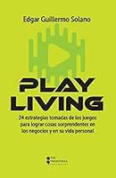 Algopix Similar Product 7 - Play Living 24 estrategias tomadas de