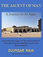 Algopix Similar Product 9 - The Ascent of Man A Journey to Al Aqsa