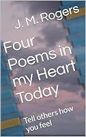 Algopix Similar Product 19 - Four Poems in my Heart Today Tell