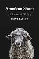 Algopix Similar Product 1 - American Sheep: A Cultural History