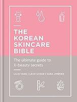 Algopix Similar Product 19 - The Korean Skincare Bible The ultimate