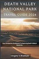 Algopix Similar Product 5 - Death Valley National Park Travel Guide