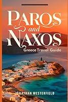 Algopix Similar Product 19 - Paros and Naxos Greece Travel Guide A