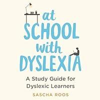 Algopix Similar Product 14 - At School with Dyslexia A Study Guide