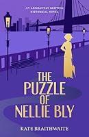 Algopix Similar Product 7 - THE PUZZLE OF NELLIE BLY an absolutely