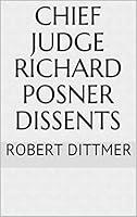 Algopix Similar Product 4 - Chief Judge Richard Posner Dissents