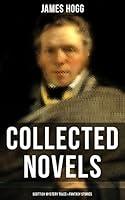 Algopix Similar Product 20 - James Hogg Collected Novels Scottish