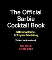 Algopix Similar Product 15 - The Official Barbie Cocktail Book 50