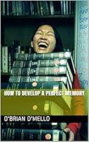 Algopix Similar Product 14 - How to develop a Perfect Memory