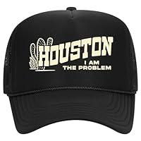 Algopix Similar Product 16 - Houston I Am The Problem Trucker Hat 