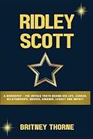 Algopix Similar Product 13 - RIDLEY SCOTT A Biography  The Untold