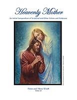 Algopix Similar Product 20 - Heavenly Mother An Initial Compendium