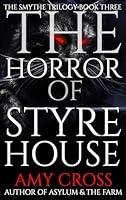 Algopix Similar Product 20 - The Horror of Styre House The Smythe