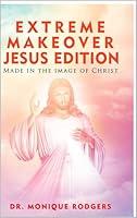 Algopix Similar Product 4 - Extreme Makeover Jesus Edition Made in